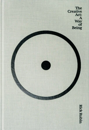 Обложка книги The Creative Act: A Way of Being, Rick Rubin