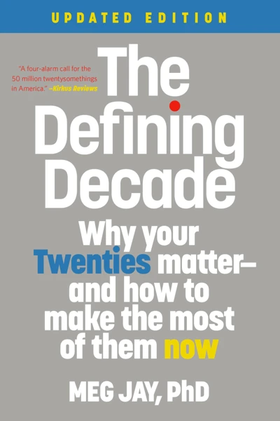 Обложка книги The Defining Decade, Meg Jay