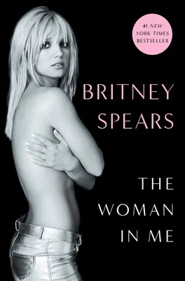 Обложка книги The Woman in Me, Britney Spears