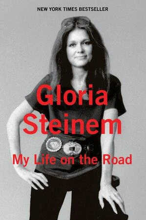 Обложка книги My Life on the Road, Gloria Steinem