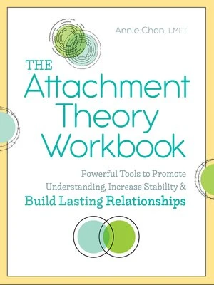 Обложка книги The Attachment Theory Workbook, Annie Chen