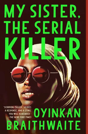 Обложка книги My Sister, the Serial Killer, Oyinkan Braithwaite